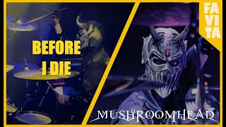 Mushroomhead - Before i Die (Lyrics/Letra)