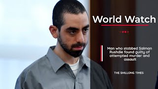 Man who stabbed Salman Rushdie found guilty of attempted murder and assault