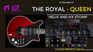 Line 6 Helix HX Stomp The Royal | Guitar presets by Liveplayrock