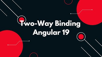 #10 🚀 Angular 19 Tutorial: Master Two-Way Binding for Seamless Data Interaction 🌟