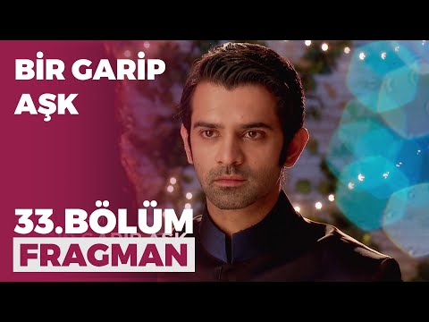 Bir Garip Aşk 33. Bölüm Fragmanı - 2 Aralık Çarşamba