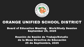 OUSD School Board Meeting - September 25, 2025 - Work/Study Session