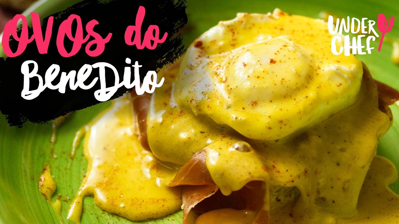RECEITA DE OVOS BENEDICT E MOLHO HOLLANDAISE :: UNDERCHEF
