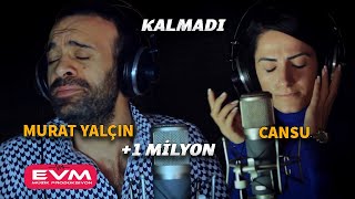 Murat Yalçın Feat Cansu-Kalmadı