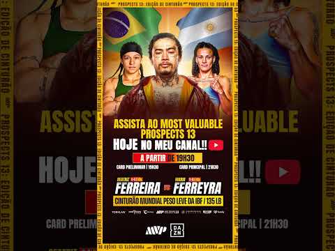 Most Valuable Prospects 13 - É HOJE!