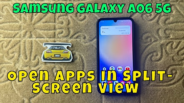 Samsung Galaxy A06 5g How to Open Apps in Split-Screen View - Multitasking Guide