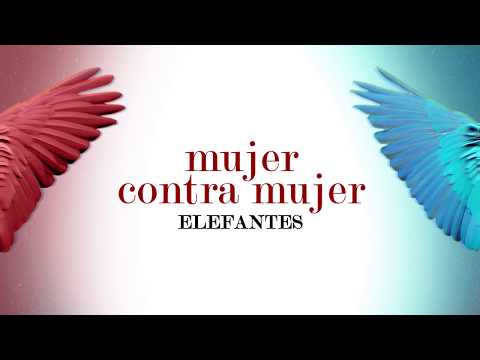 Elefantes - Mujer contra mujer (Descanso Dominical - Tributo a  Mecano)