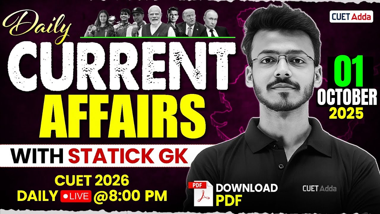01 October Daily Current Affairs for CUET 2026 | Important Static GK ...