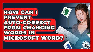 How Can I Prevent Auto-correct From Changing Words In Microsoft Word? - Docs and Sheets Pro
