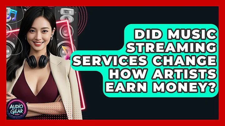 Did Music Streaming Services Change How Artists Earn Money? | Audio Gear Insider