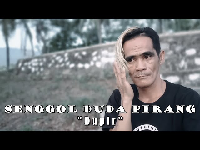 SENGGOL DUDA PIRANG Dupir (Official Music Video) class=