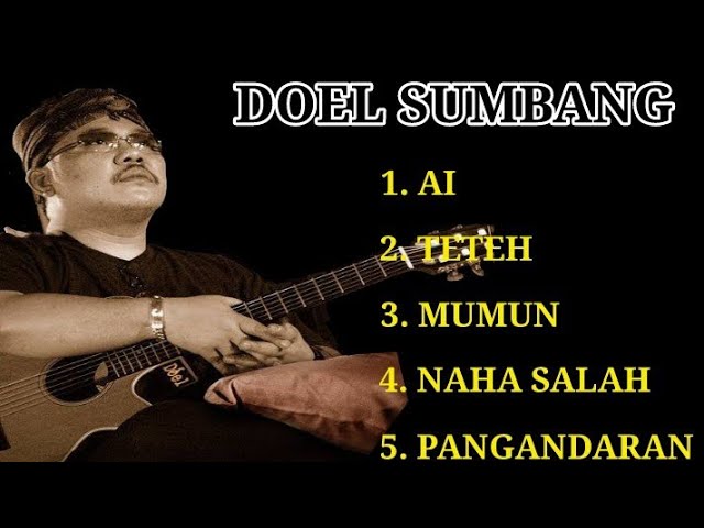 DOEL SUMBANG FULL ALBUM  + LIRIK. AI,TETEH  #ai #pangandaran class=