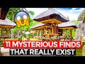 11 of the Most Mysterious Finds That Really Exist