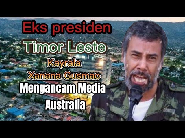 Eks Presiden Timor Leste Kayrala Xanana Gusmao mengancam Media Australia class=