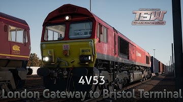 Train Sim World: Great Western Express  - Class 66 - 4V53 London Gateway to Bristol Terminal