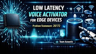Low Latency Voice Activation for Edge Devices ( Offline TinyML Solution)  