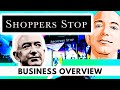 Shoppers Stop Ltd business overview | Shoppers Stop Limited | Shoppers Stop share analysis