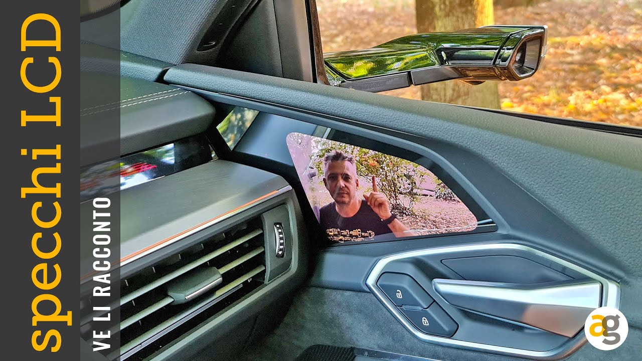 SPECCHIETTI LCD Futuro o vaccata? I Virtual Mirror di AUDI – Andrea Galeazzi