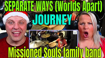 Reaction To SEPARATE WAYS (Worlds Apart) by JOURNEY | Missioned Souls family band (studio) cover