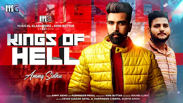 AMMY SIDHU ft Parminder Pehal (Full HD) KINGS OF HELL | Punjabi Music Video | New Punjabi Songs 2019