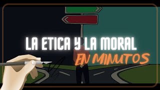 ÉTICA Y MORAL ¿Cuáles son sus DIFERENCIAS? en minutos