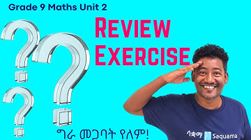 Grade 9 Maths Unit 2: Review Exercise Saquama| ሳቋማ