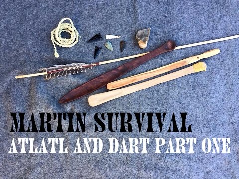 How to Make an Atlatl and Dart (Part 1 of 6)