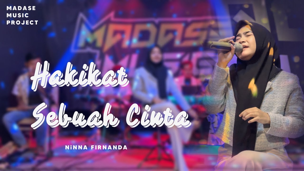 Penuh Penghayatan!! Hakikat Sebuah Cinta - Ninna Firnanda _ MADASE MUSIC