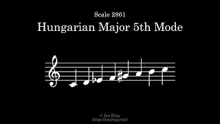 Scale 2861 Hungarian Major 5th Mode
