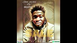 SHOW ME LOVE  by deejay ik (official audio )