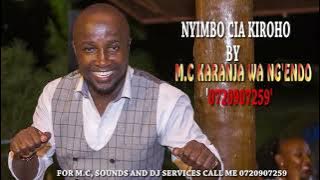 Best of Nyimbo Cia Kiroho 'Combination' By M.C Karanja wa Ng'endo