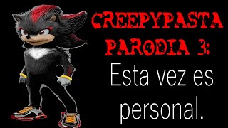 Creepypasta Parodia 3: esta vez es personal