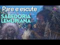 Sabedoria Lemuriana - Canalizado por Ricardo Trier