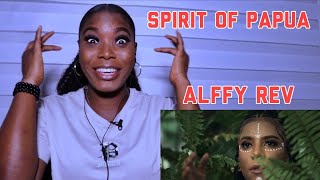MY FIRST TIME HEARING The Spirit of PAPUA by Alffy Rev ft Nowela, D’fenomeno, Funky Papua REACTION