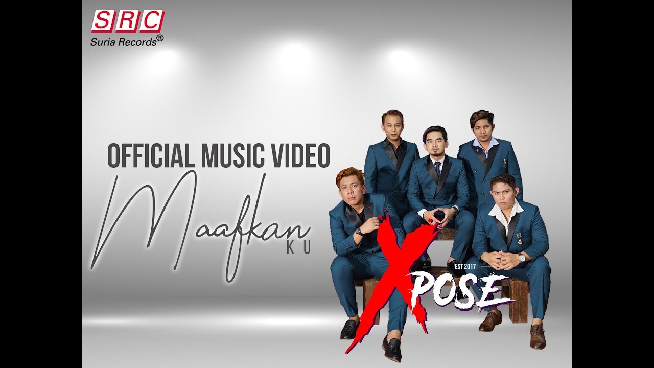 Xpose   Maafkan Ku Official Music Video