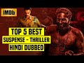 Top 5 Best South Indian Suspense Thriller Movies In Hindi Dubbed (IMDb)| You Shouldn