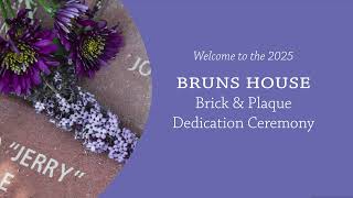 Bruns House Brick & Plaque Dedication Ceremony 2025