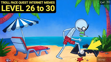 Troll Face Quest INTERNET MEMES Level 26 27 28 29 30