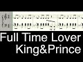 Full Time Lover King&amp;Prince ピアノ