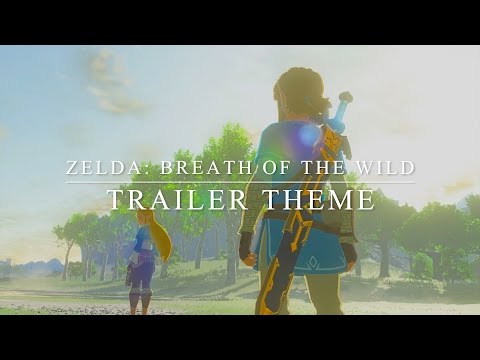 Zelda Breath of the Wild: Trailer Theme - Orchestral Cover