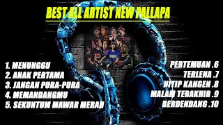 ALL ARTIST New Pallapa full album Mp3 | Top trending nostalgia | teman  ngopi dan jalan