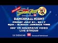 FRIDAY JULY 21 REGGAE SUMFEST 2017 360° VR IMMERSIVE LIVE STREAM 8PM - 6:30 AM