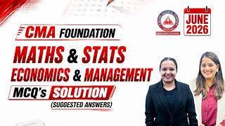 CMA Foundation Maths & Stats Economics & Management MCQ Solutions | June 2026 Suggested Answers