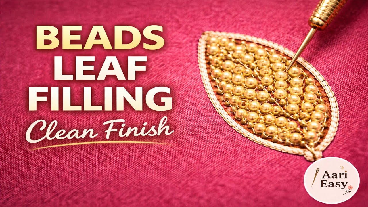 Perfect Beads Leaf Filling | Clean Finish Aari Work