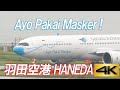 《4K 60P》 Ayo Pakai Masker !!『さあ、マスクを着けよう』羽田空港 10月9日 Haneda Airport Live October 9, 2020 PK-GHG