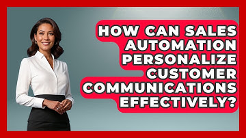 How Can Sales Automation Personalize Customer Communications Effectively? | Sales Pro Blueprint News