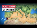 Atlantropa: The $1 Trillion Dam to Drain the Mediterranean