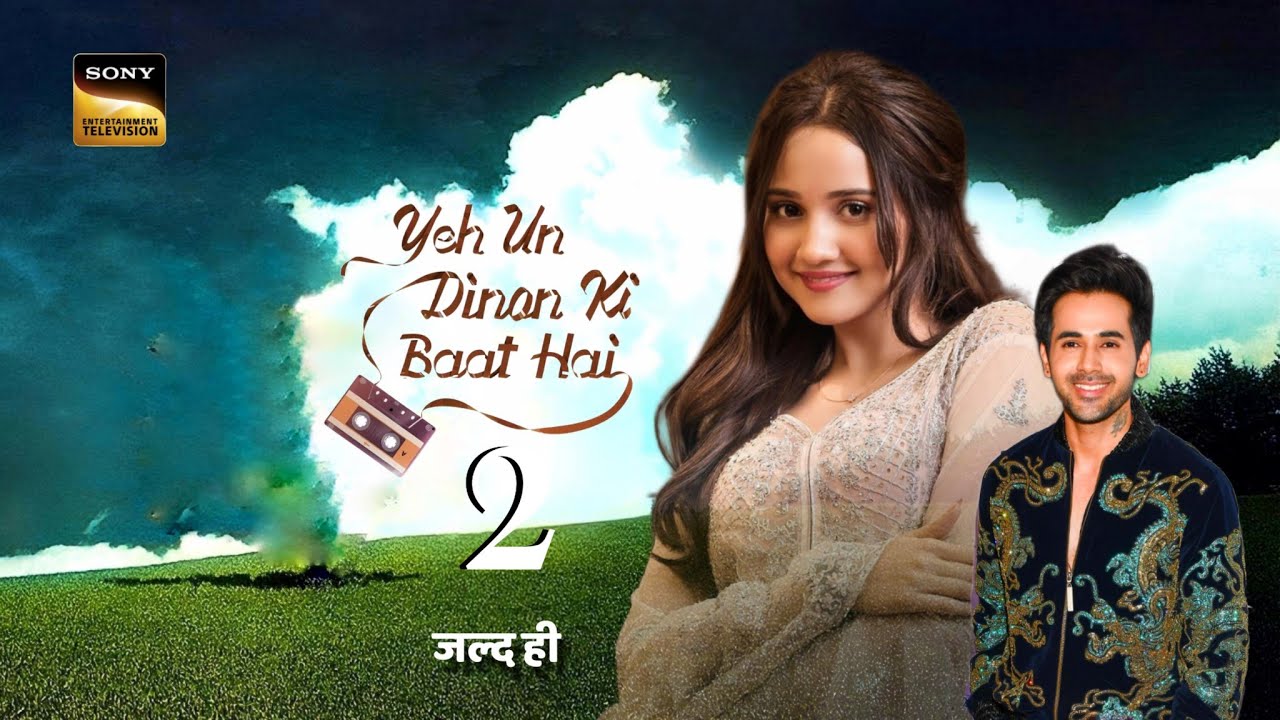 Yeh Un Dinon Ki Baat Hai 2 - Official Confirmed ! | New Promo | Release Date | Telly Lite