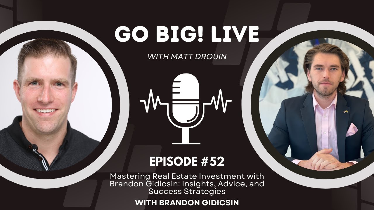 Mastering Real Estate Investment with Brandon Gidicsin: Insights, Advice, and Success Strategies