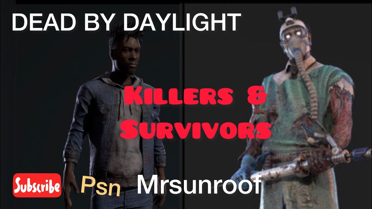 Dead By Daylight / killers & Survivors/ PS4 Worldwide - YouTube
